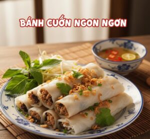 Bánh cuốn ngon ngon